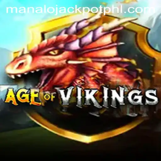 AgeofViking: Conquer the Lands and Achieve the MANALO JACKPOT