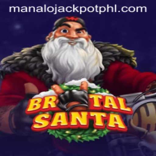 Discover the Thrills of BrutalSanta: Gameplay, Strategy, and the Exciting MANALO JACKPOT