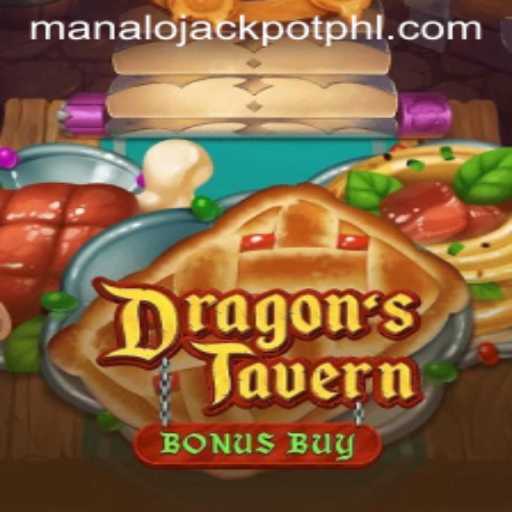 Explore the Exciting World of DragonsTavern: MANALO JACKPOT Awaits