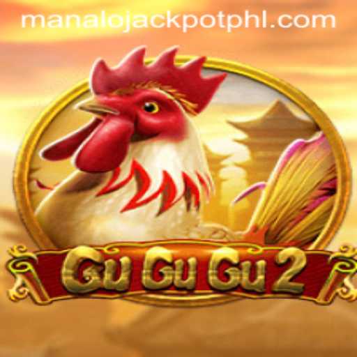 Exploring the Excitement of GuGuGu2 and the Thrill of Winning MANALO JACKPOT