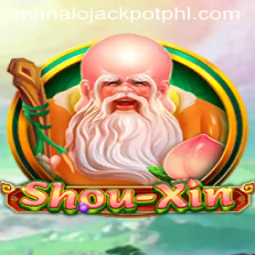 Explore the Thrill of ShouXin and the Alluring MANALO JACKPOT