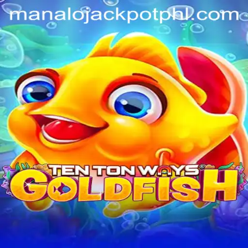 Unveiling TenTonWaysGoldfish: A Dive into Exciting Casino Gameplay Featuring MANALO JACKPOT