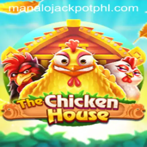 Exploring TheChickenHouse: A Closer Look at MANALO JACKPOT