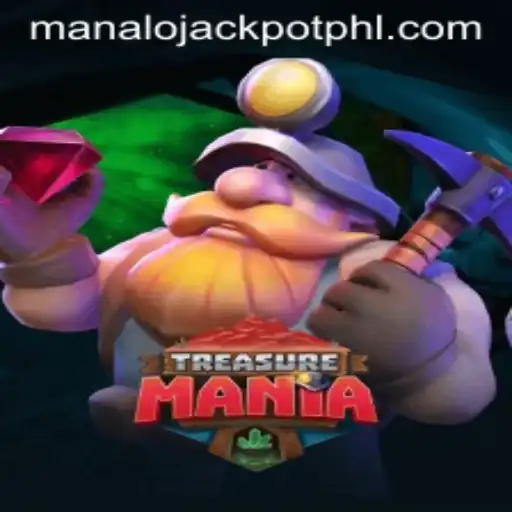 Discovering the Thrills of TreasureMania and the Excitement of MANALO JACKPOT